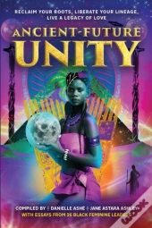 Ancient-Future Unity: Reclaim Your Roots