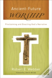 Capa do artigo Ancient-Future Worship (Ancient-Future)