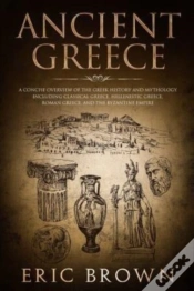 Capa do artigo Ancient Greece: A Concise Overview Of Th