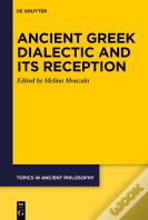 Ancient Greek Dialectic And Its Reception