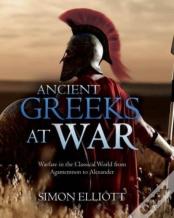 Ancient Greeks At War