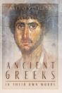 Ancient Greeks In Their Own Words - Preview