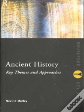 Ancient History: Key Themes And Approaches