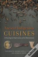 Ancient Indigenous Cuisines