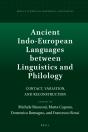 Ancient Indo-European Languages Between Linguistics And Philology - Preview