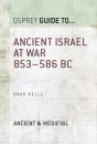Ancient Israel At War 853 586 Bc - Preview