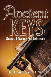 Ancient Keys: Special Names Of Jehovah