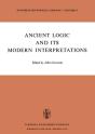 Ancient Logic And Its Modern Interpretations - Preview