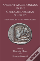 Ancient Macedonians In The Greek & Roman Sources