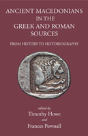 Ancient Macedonians In The Greek & Roman Sources - Preview