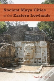 Capa do artigo Ancient Maya Cities Of The Eastern Lowlands