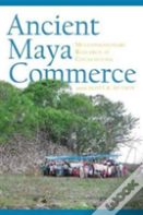 Ancient Maya Commerce