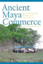 Ancient Maya Commerce - Preview