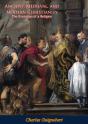 Ancient, Medieval, And Modern Christianity - Preview