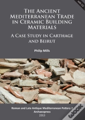 Capa do artigo Ancient Mediterranean Trade In Ceramic Building Materials: A Case Study In Carthage And Beirut