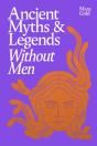 Ancient Myths And Legends Without Men - Preview