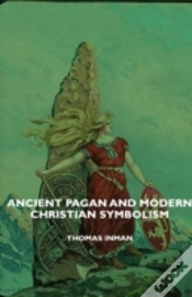 Capa do artigo Ancient Pagan And Modern Christian Symbo