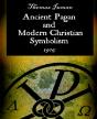 Ancient Pagan And Modern Christian Symbolism - Preview