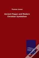 Ancient Pagan And Modern Christian Symbolism