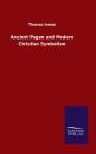 Ancient Pagan And Modern Christian Symbolism - Preview