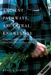 Ancient Pathways, Ancestral Knowledge
