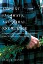 Ancient Pathways, Ancestral Knowledge - Preview
