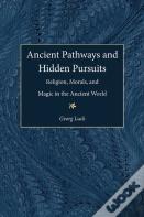 Ancient Pathways And Hidden Pursuits
