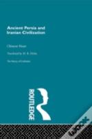 Ancient Persia And Iranian Civilization