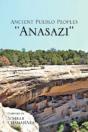 Ancient Pueblo Peoples ''Anasazi'' - Preview
