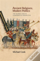Ancient Religions, Modern Politics