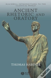 Ancient Rhetoric And Oratory