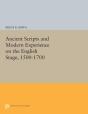 Ancient Scripts And Modern Experience On The English Stage, 1500-1700 - Preview