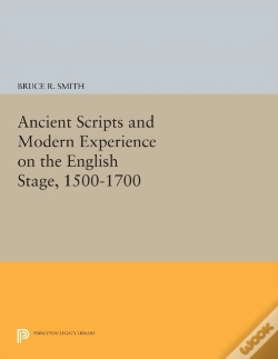 Capa do artigo Ancient Scripts And Modern Experience On The English Stage, 1500-1700