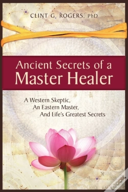 Capa do artigo Ancient Secrets Of A Master Healer:  A W