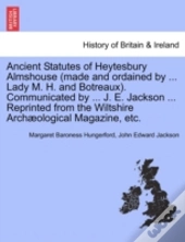 Ancient Statutes Of Heytesbury Almshouse