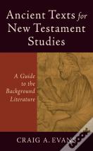 Ancient Texts For New Testament Studies Â€“ A Guide To The Background Literature