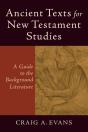 Ancient Texts For New Testament Studies Â€“ A Guide To The Background Literature - Preview