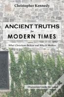 Ancient Truths For Modern Times