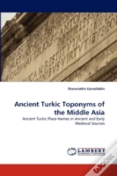 Ancient Turkic Toponyms Of The Middle Asia