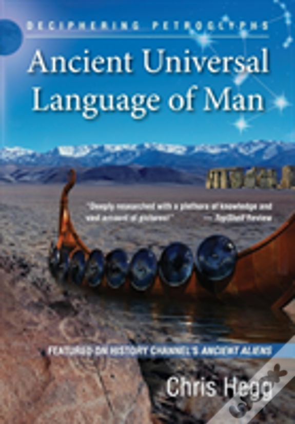 Ancient Universal Language Of Man: Deciphering Petroglyphs