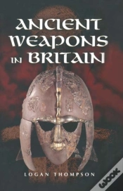 Capa do artigo Ancient Weapons In Britain