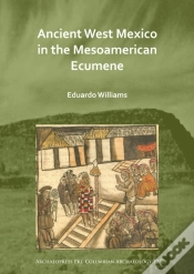 Capa do artigo Ancient West Mexico In The Mesoamerican Ecumene
