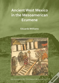 Capa do artigo Ancient West Mexico In The Mesoamerican Ecumene