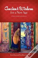 Ancient Wisdom For A New Age