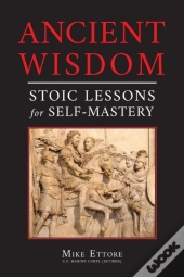 Ancient Wisdom: Stoic Lessons For Self-M