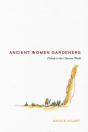 Ancient Women Gardeners - Preview