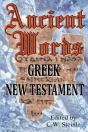 Ancient Words Greek New Testament - Preview