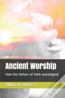 Ancient Worship