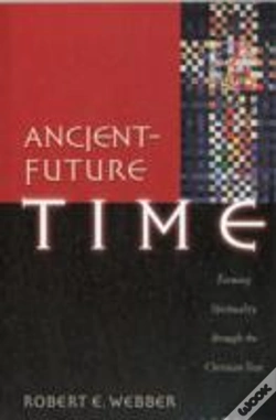 Capa do artigo Ancientâ€“Future Time Â€“ Forming Spirituality Through The Christian Year