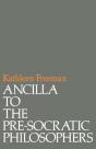 Ancilla To Pre-Socratic Philosophers - Preview